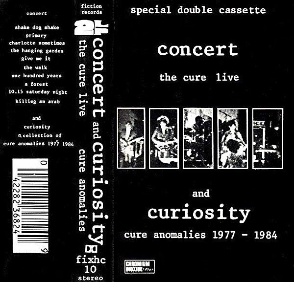 Concert: The Cure Live / Curiosity: Cure Anomalies 1977–1984