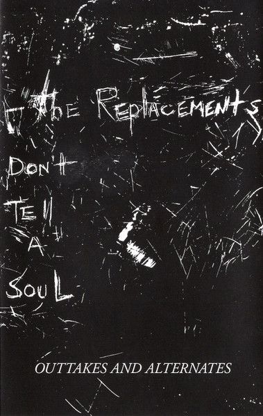 Don't Tell a Soul: Outtakes and Alternates