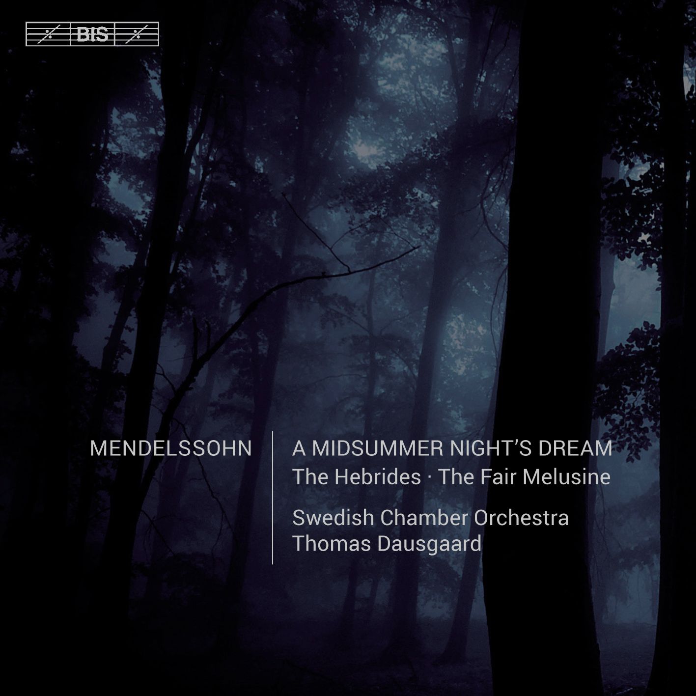 A Midsummer Night's Dream / The Hebrides / The Fair Melusine
