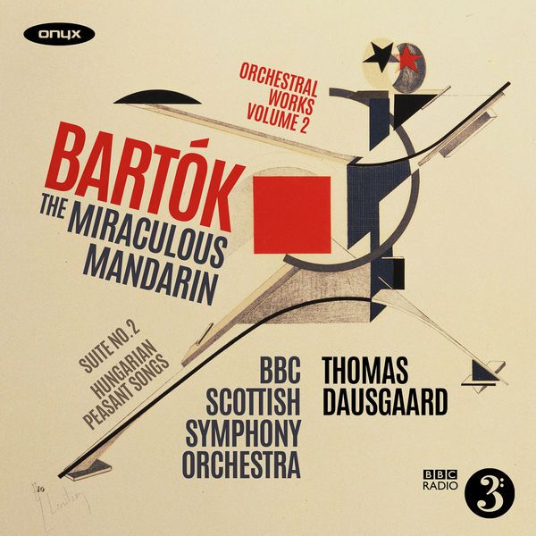 Orchestral Works, Volume 2: The Miraculous Mandarin / Suite no. 2 / Hungarian Peasant Songs