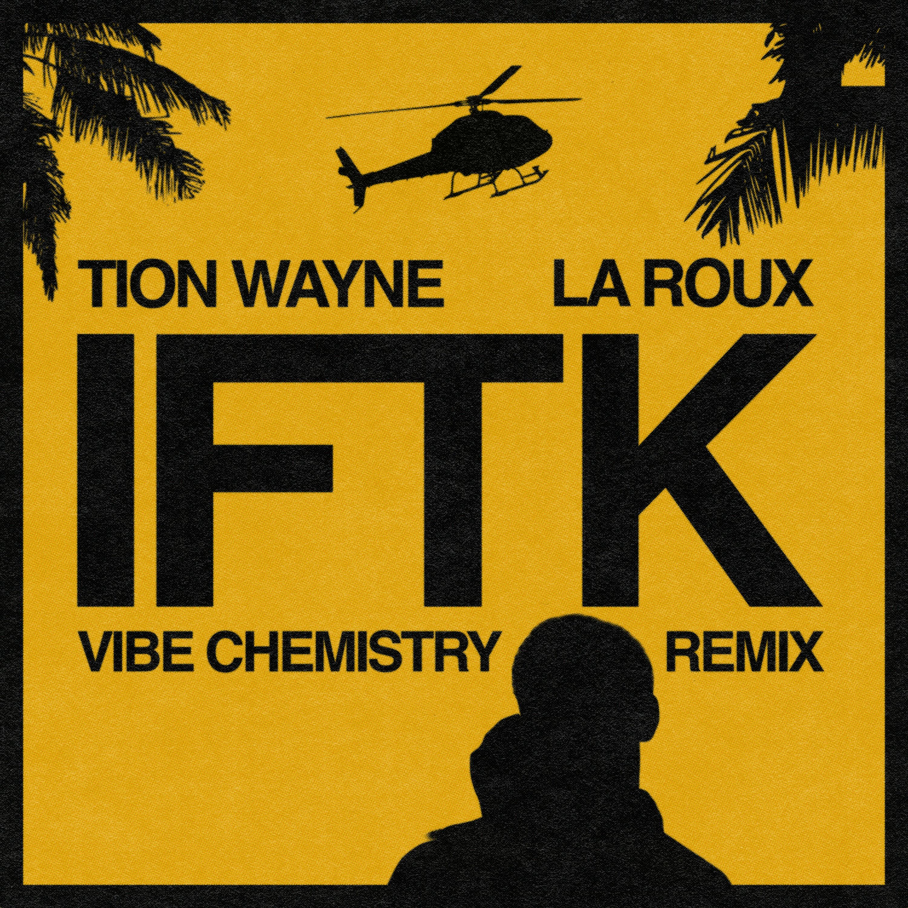 IFTK (Vibe Chemistry remix)