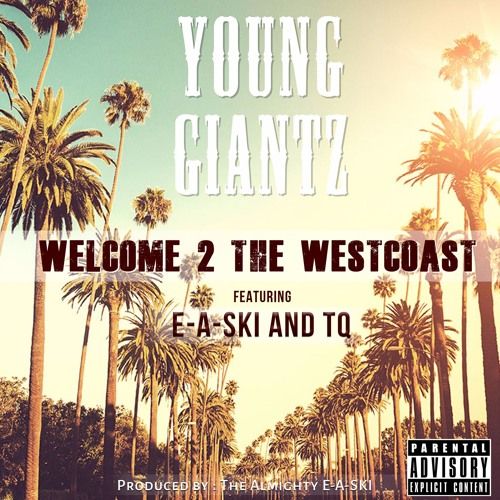 Welcome 2 the Westcoast