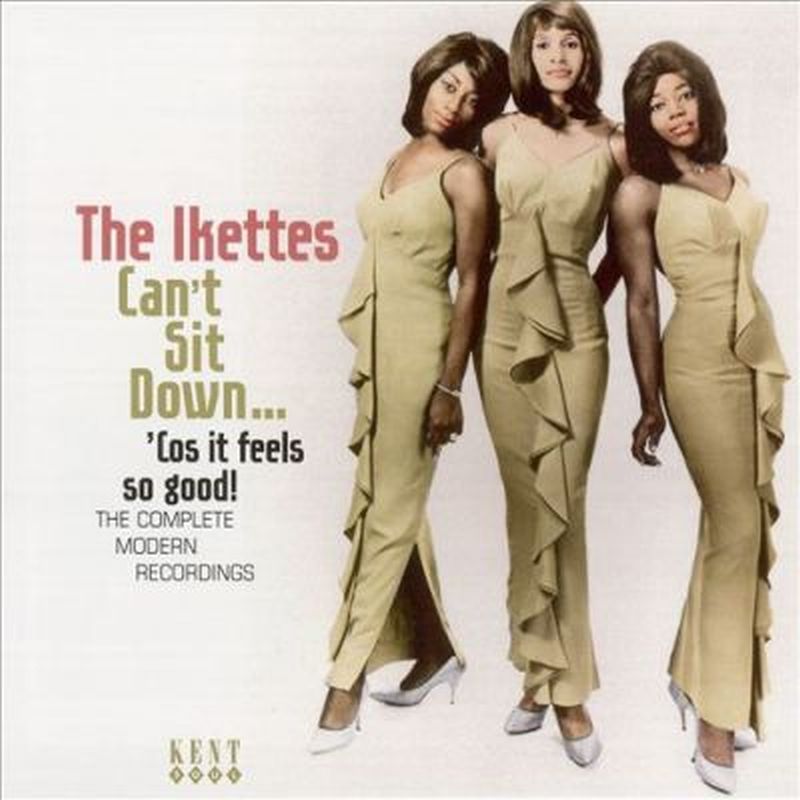 Can't Sit Down... 'cos It Feels So Good: the Complete Modern Recordings