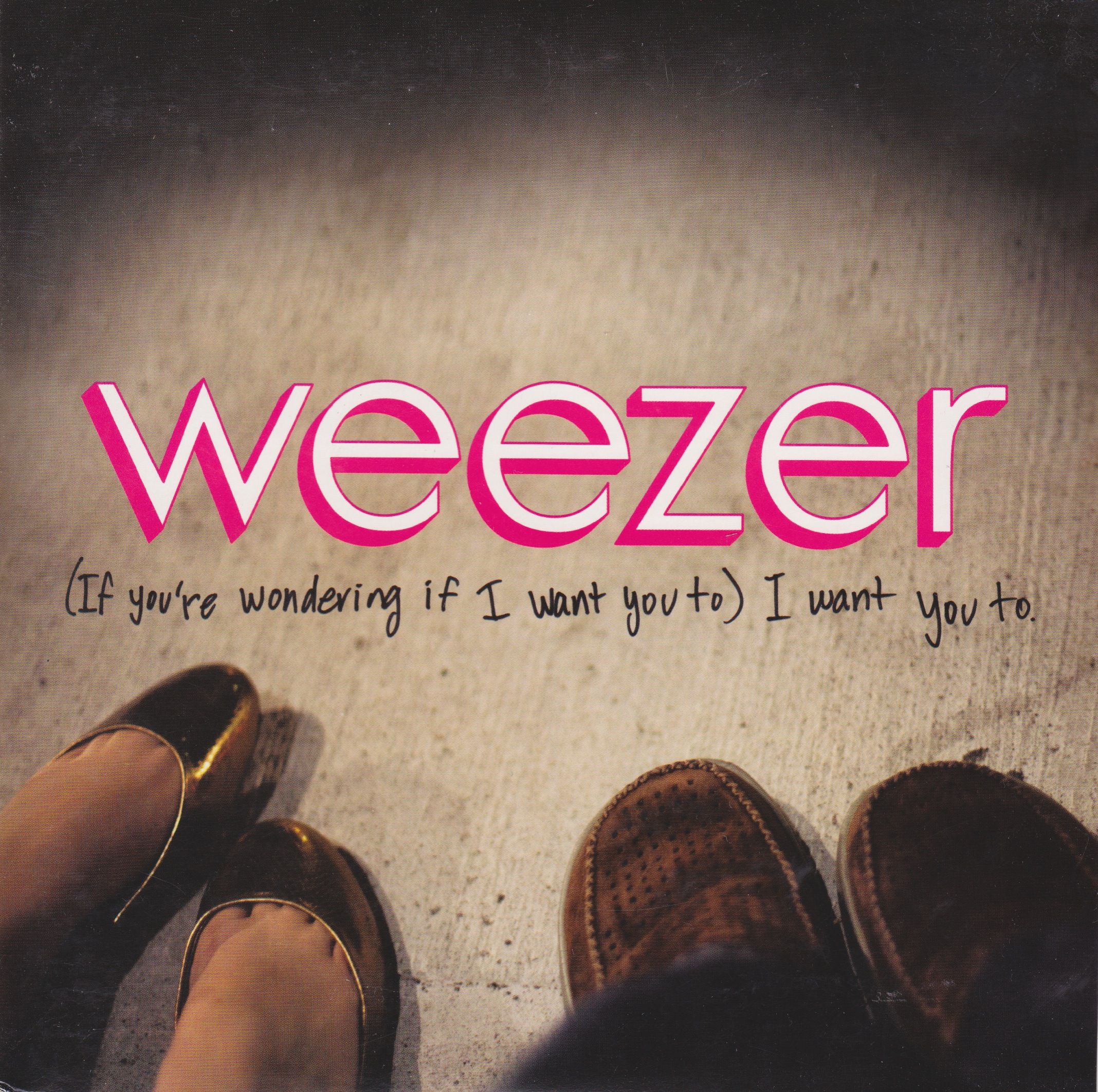 (If You're Wondering If I Want You To) I Want You To