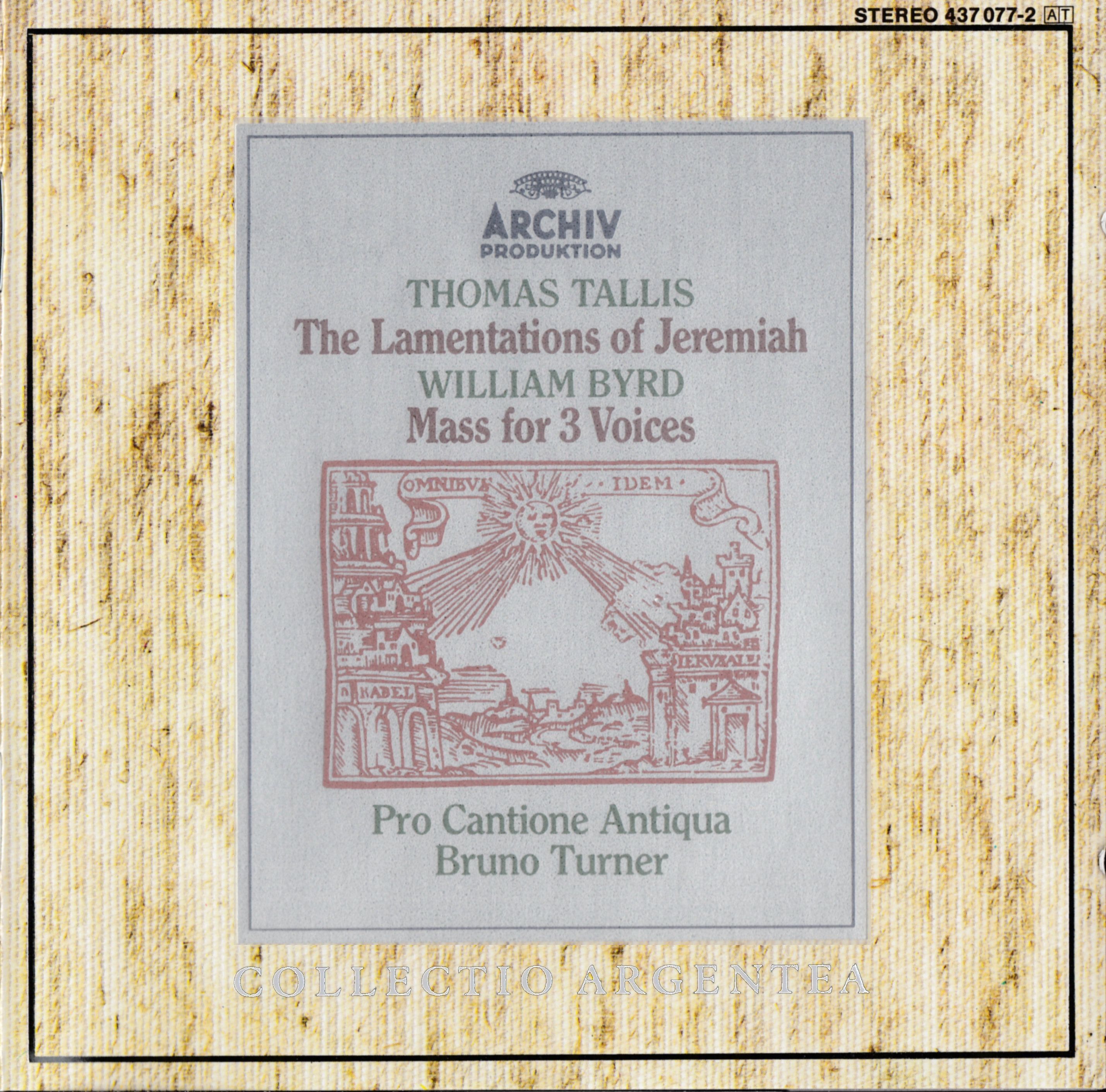 Thomas Tallis: The Lamentations of Jeremiah / William Byrd: Mass for 3 Voices