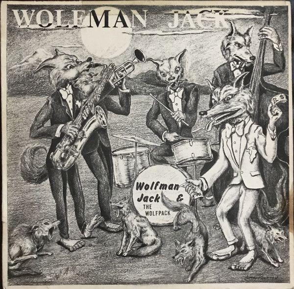 Wolfman Jack & The Wolf Pack